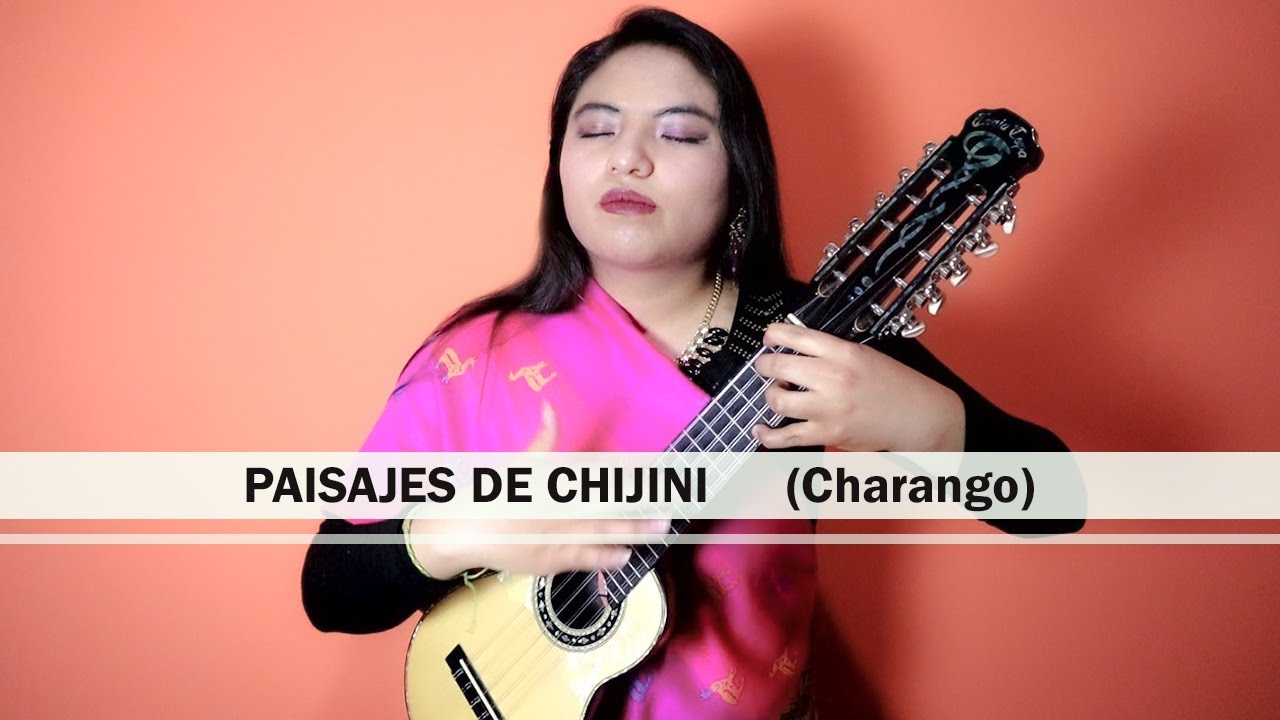 PAISAJES DE CHIJINI de Ernesto Cavour, Interpreta Alison Tania Copa Blanco