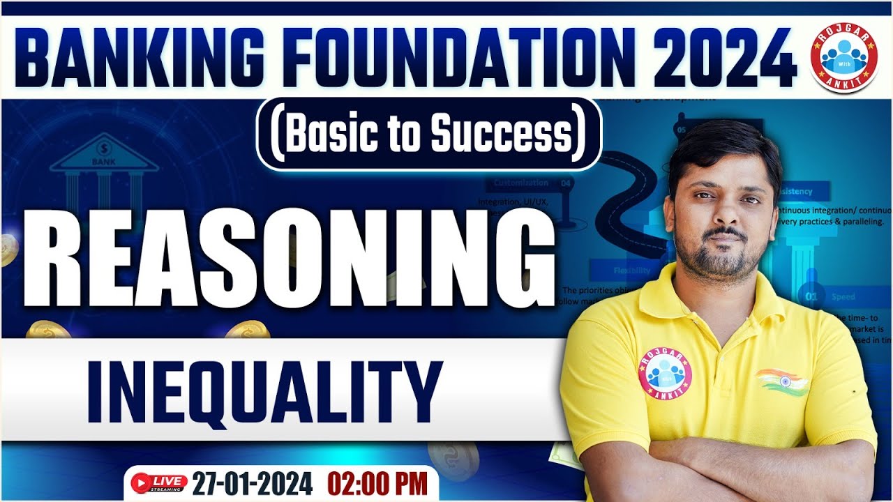 Bank Exams Foundation Classes, Reasoning For Bank Exams, Inequality, Reasoning By Rohit Sir