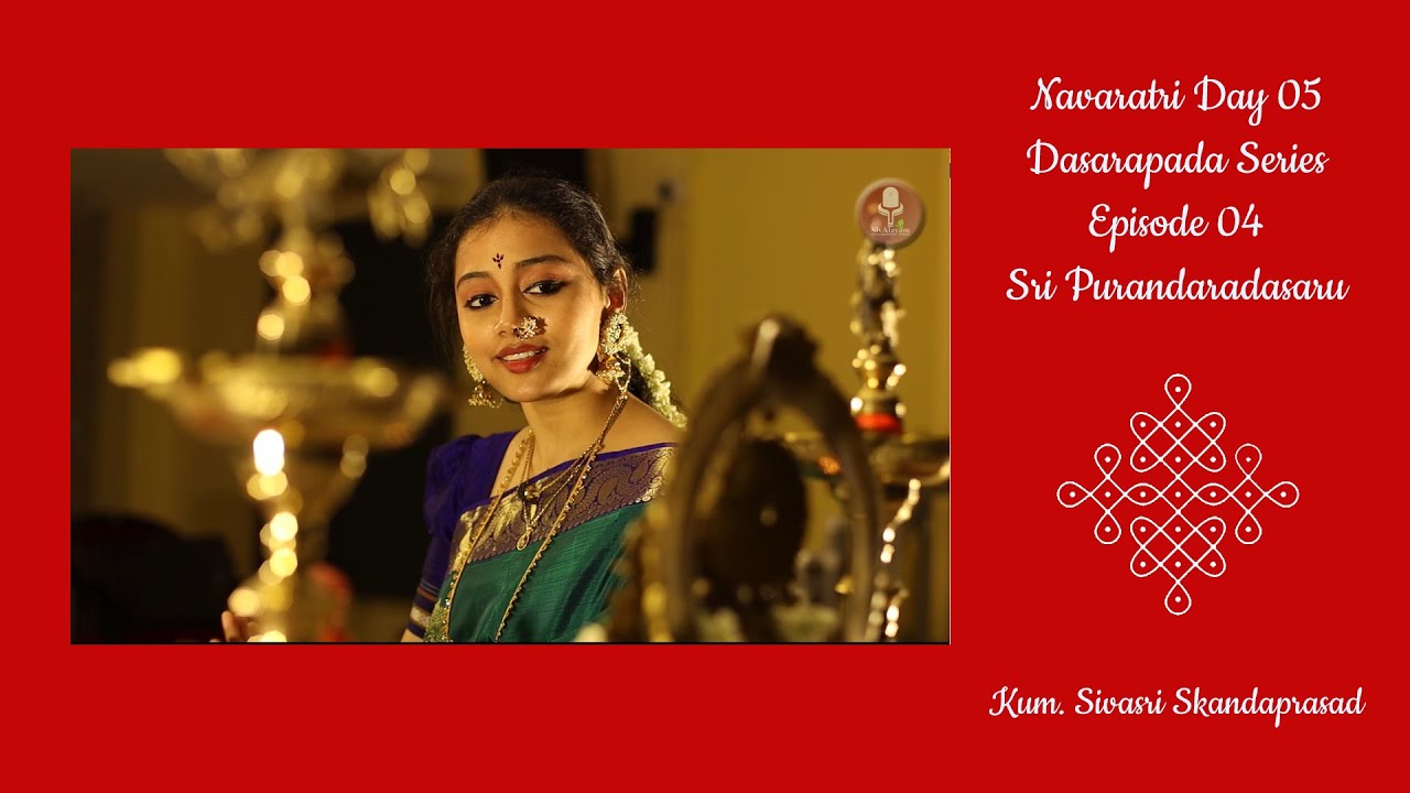 Navaratri Day 05 | Dasarapada Series  Episode 04 | Kum. Sivasri Skandaprasad | Sri Purandaradasaru |