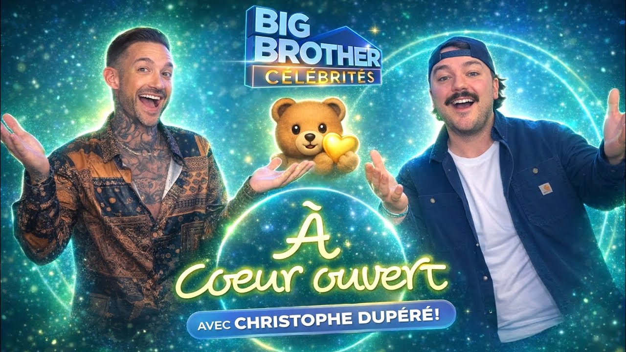 À coeur ouvert | avec CHRISTOPHE DUPÉRÉ DE BIG BROTHER CÉLÉBRITÉS!💥👊🏻 ( Il a un coeur en OR ! 🥹💛 )