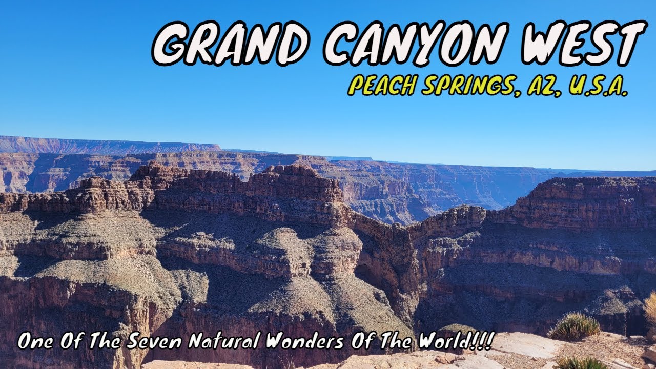 Grand Canyon West - One Of The 7 Natural Wonders Of The World! - Peach Springs AZ USA | Travel Vlog