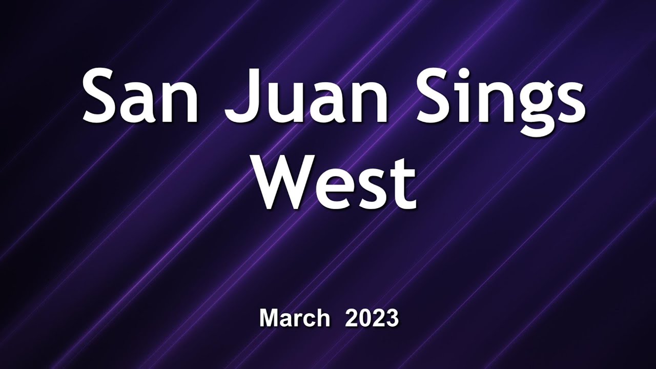 San Juan Sings - West 2023
