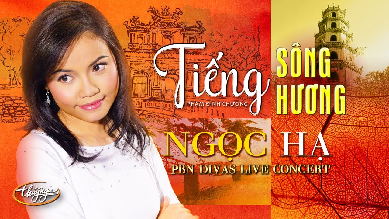 Ngọc Hạ - Tiếng S&ocirc;ng Hương | PBN Divas Live Concert