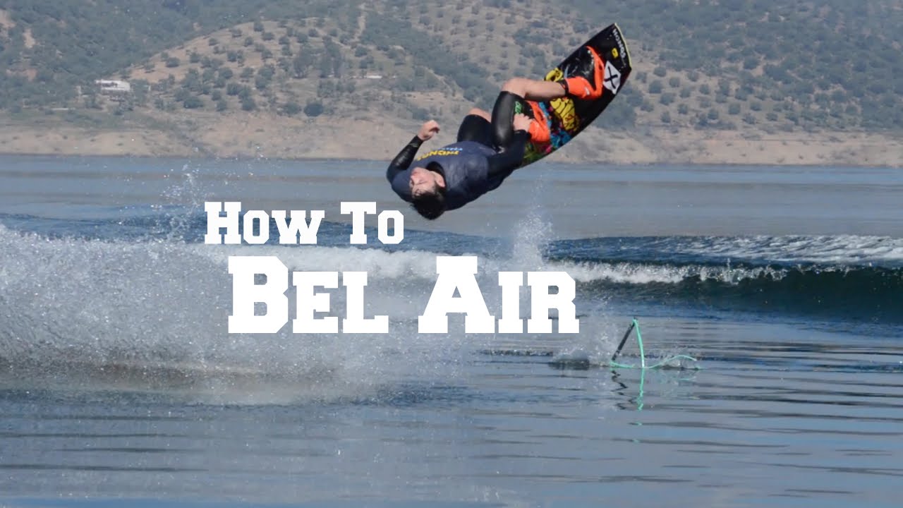 Как сделать Bel Air (флип без кильватерной струи) — вейкбординг