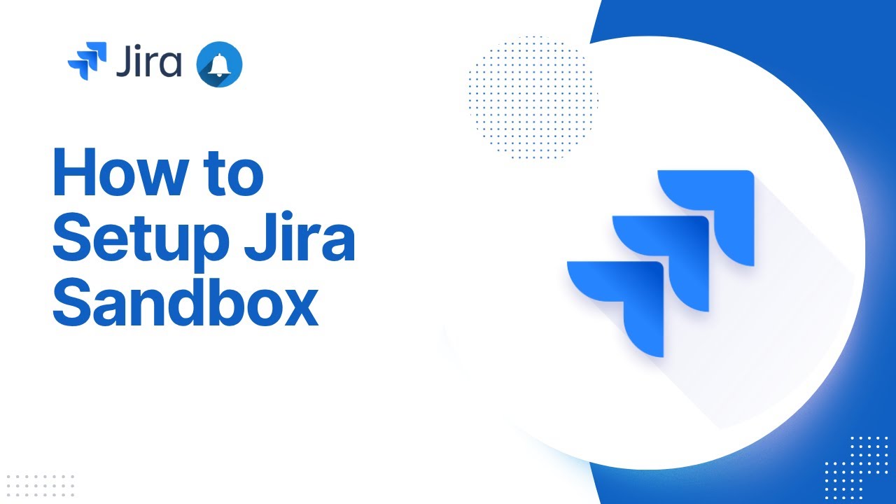 05 | How to Set Up a Jira Test Environment (Sandbox Guide for Admins & Beginners) 2025