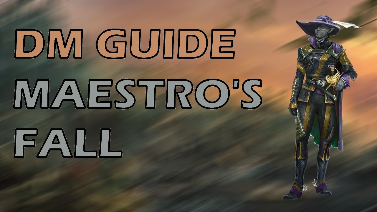Maestro's Fall | Waterdeep Dragon Heist | DMs Guide