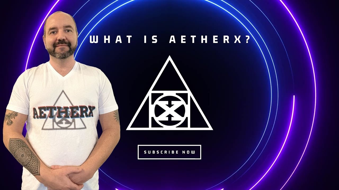 What is AetherX?