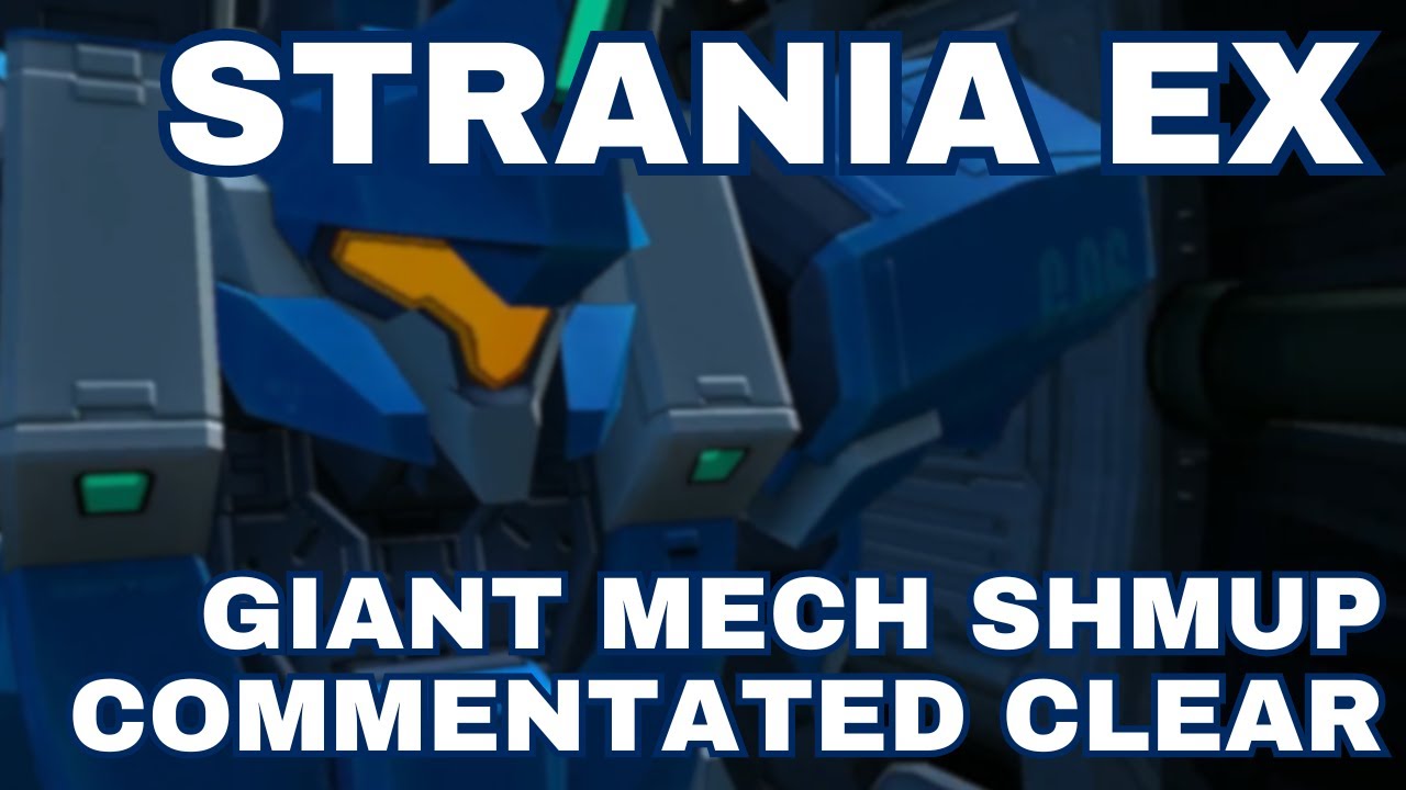 Strania EX is a Must Play Switch Shmup. I take a look at Normal - Good Guy Side.