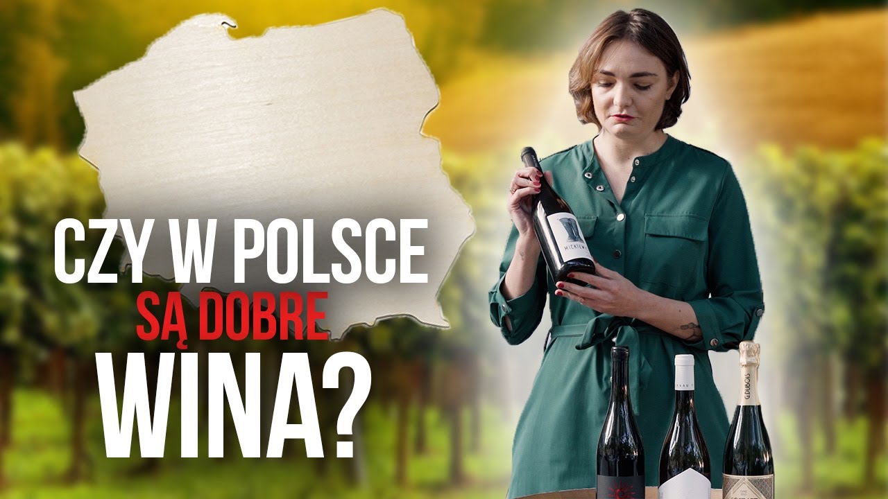 POLSKIE WINA - NIE MAMY CZEGO SIĘ WSTYDZIĆ!