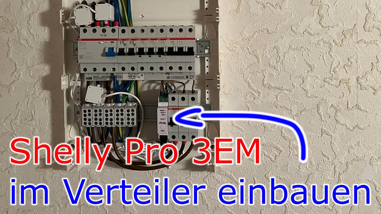 Shelly Pro 3EM in der Unterverteilung einbauen...
