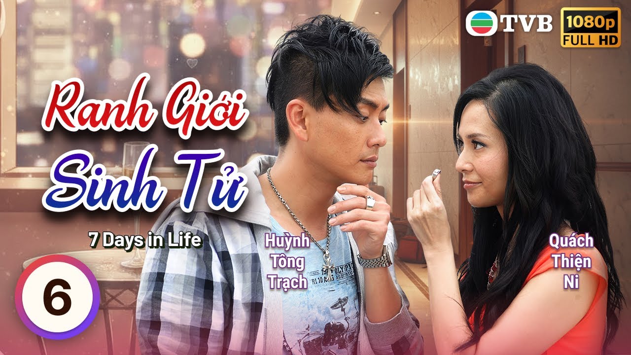 Huỳnh Tông Trạch | TVB Ranh Giới Sinh Tử (7 Days in Life) 6/20 | Mã Tuấn Vỹ, Quách Thiện Ni | 2010