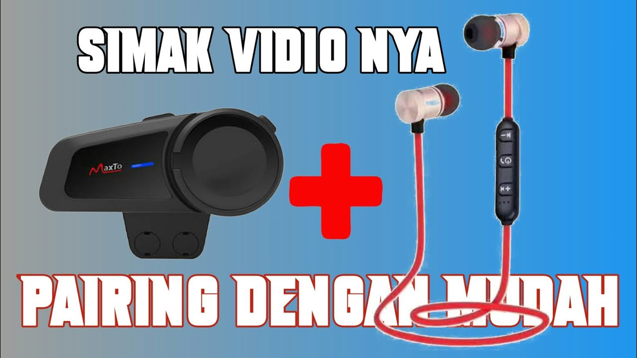 CARA PAIRING INTERCOM MAXTO M2 KE HEADSET BLUETOOTH
