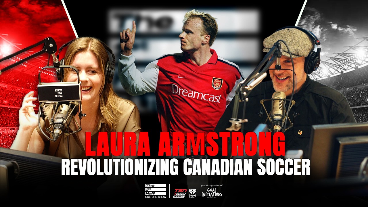 Inside the Growth of Canadian Soccer | Laura Armstrong on Media, CPL & National Teams