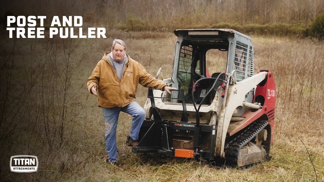 Post and Tree Puller // Titan Attachments