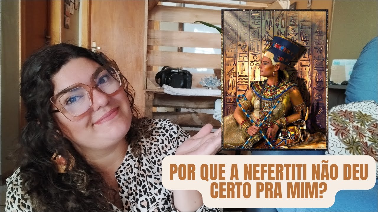 👑 TUDO SOBRE O ARQUÉTIPO DA NEFERTITI