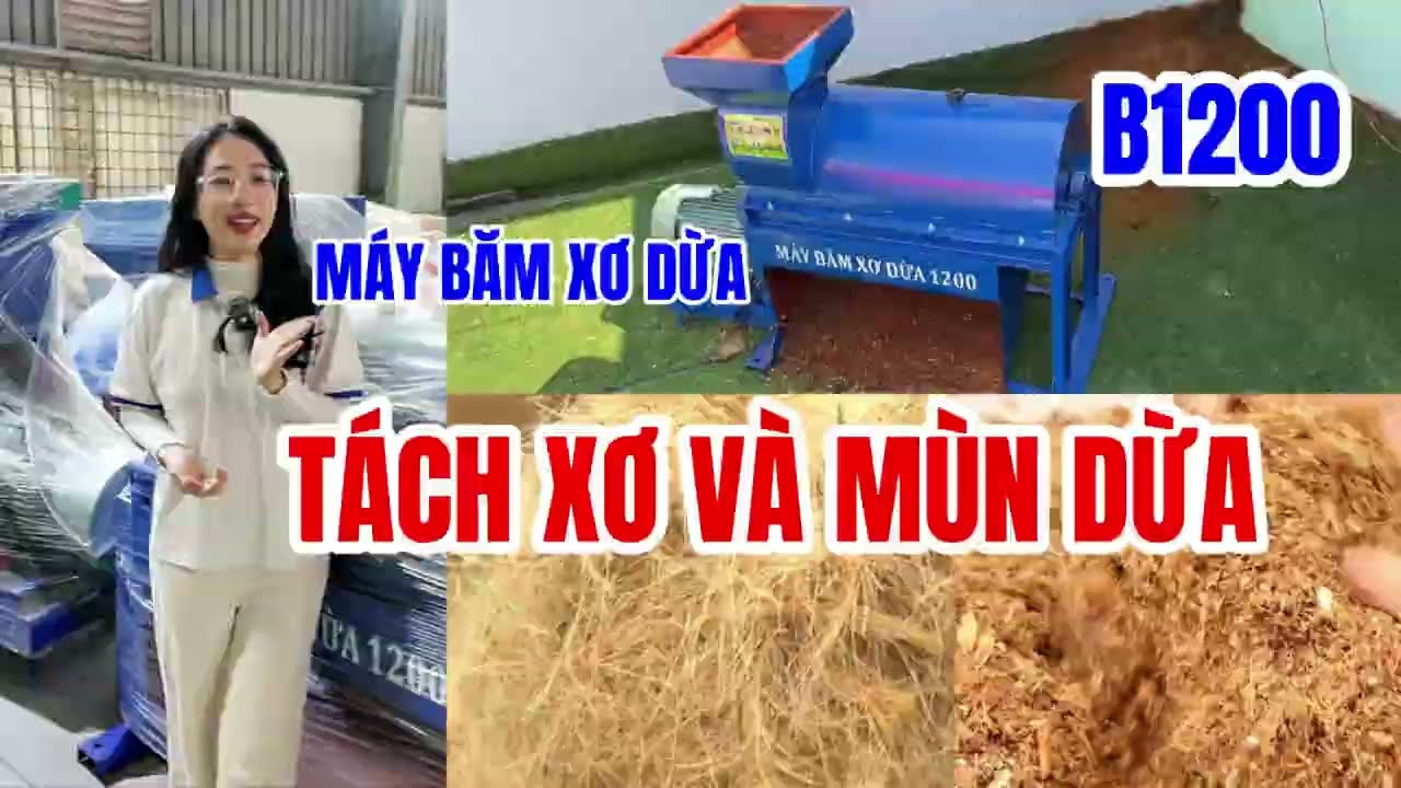 Tách xơ và mùn dừa trong 1 nốt nhạc cùng máy băm xơ dừa B1200 - Khởi nghiệp cùng Bình Quân