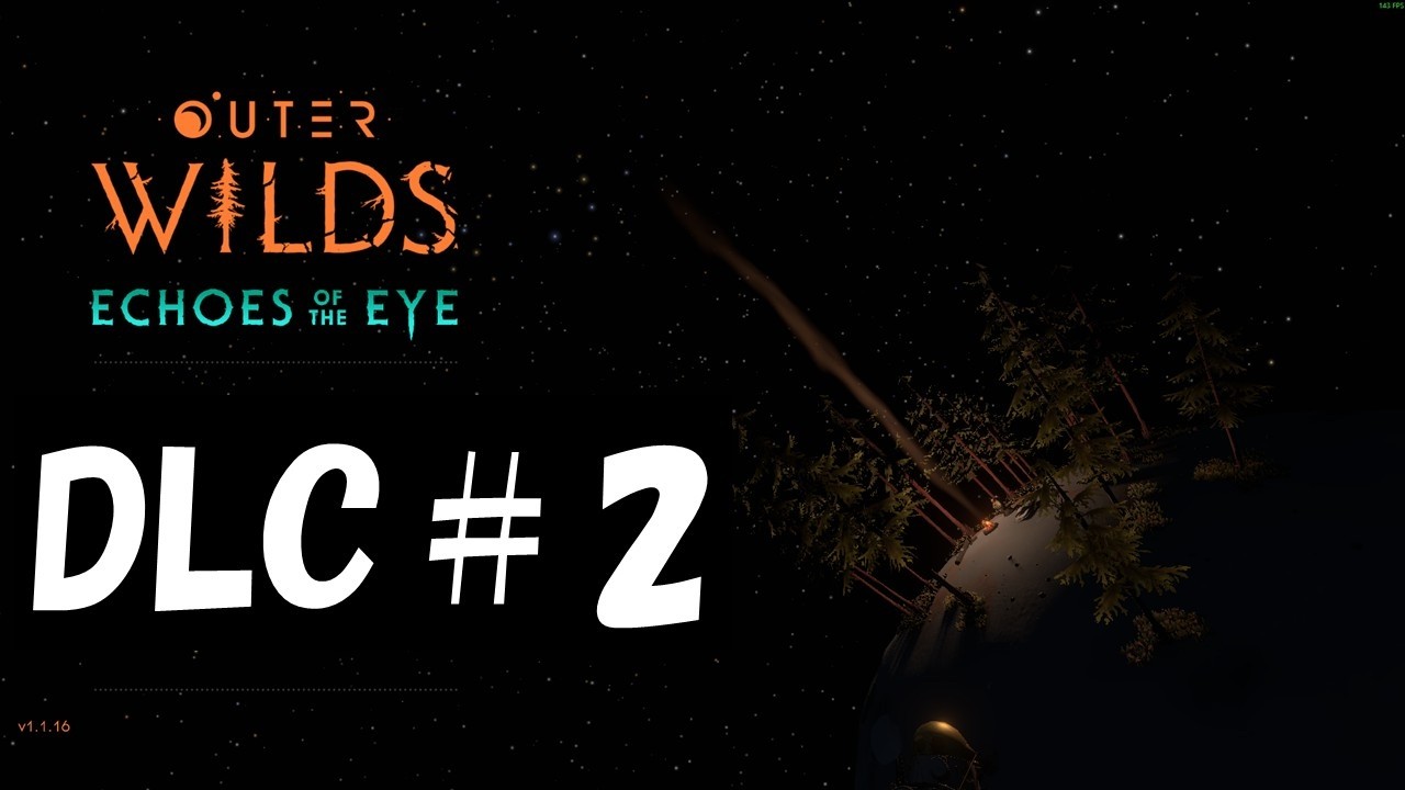 再び宇宙へ 【Outer Wilds DLC】