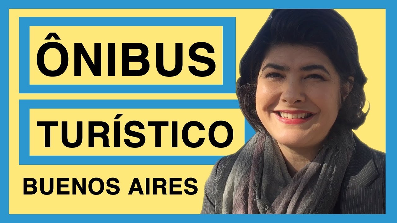 Ônibus turístico Buenos Aires: prós e contras (2019)