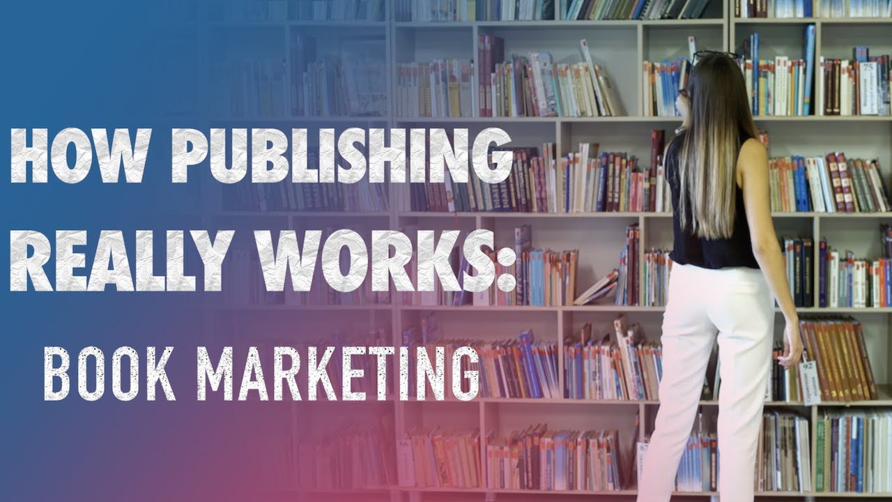 Inside Publishing: Book Marketing