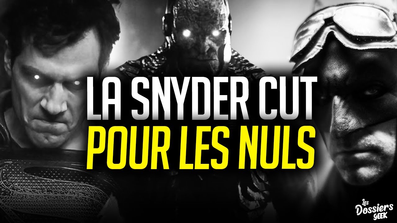 C'EST QUOI en fait LA SNYDER CUT JUSTICE LEAGUE de 2021 ?