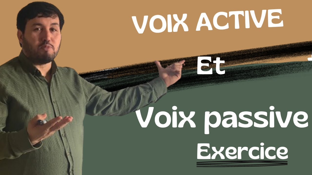 La Voix passive et la voix active exercices corrigés / partie 3