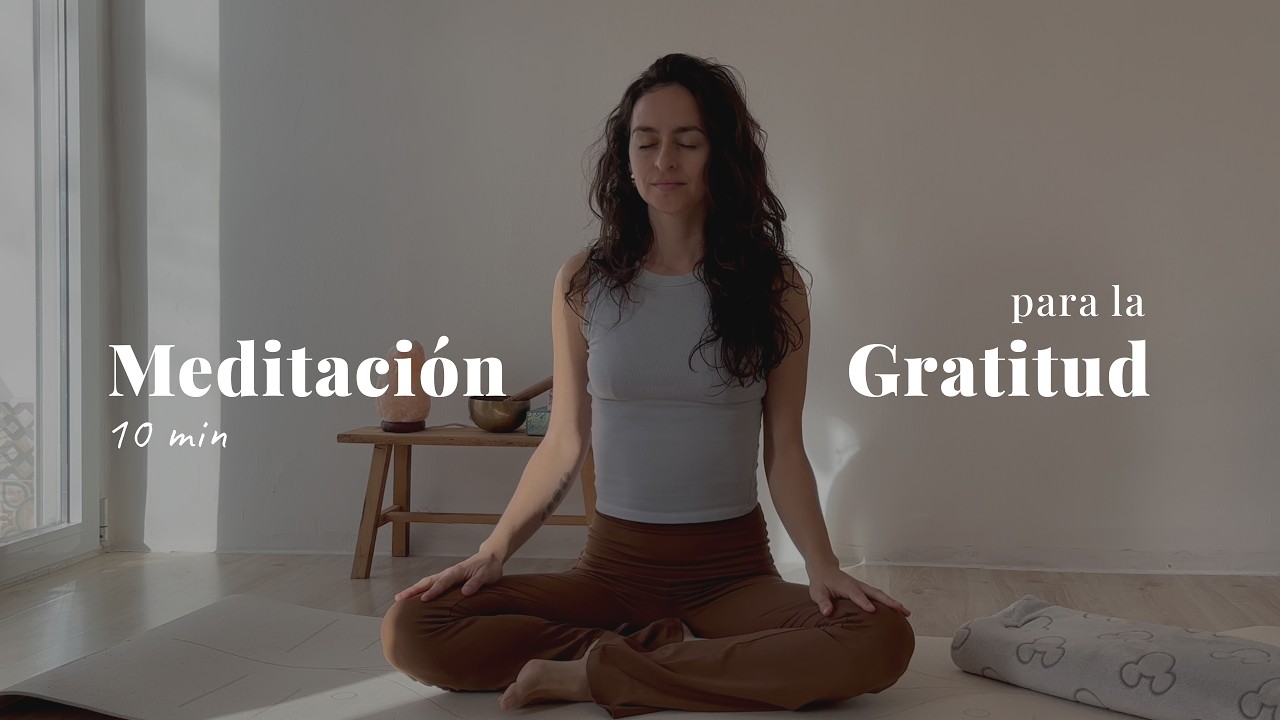 Meditación guiada para la gratitud | 10 minutos