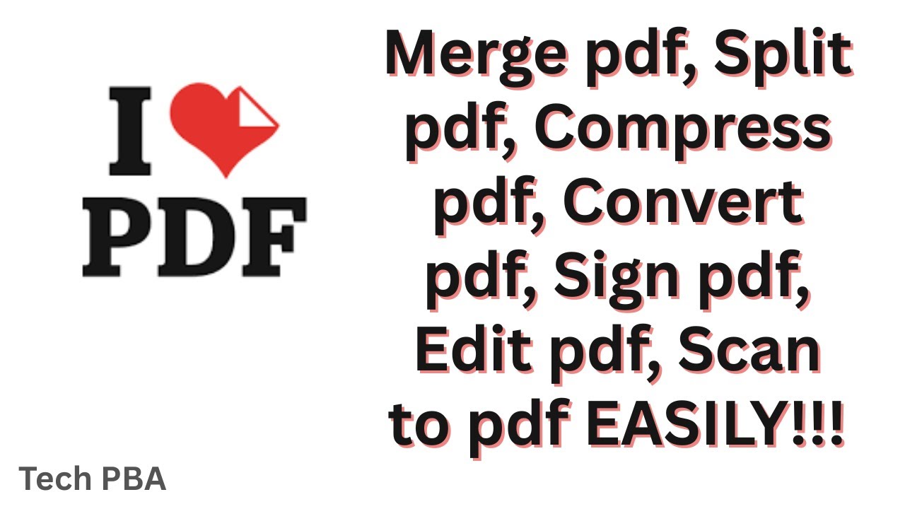 ILOVEPDF | C&oacute;mo fusionar, dividir, comprimir, convertir, firmar, editar y escanear archivos PDF