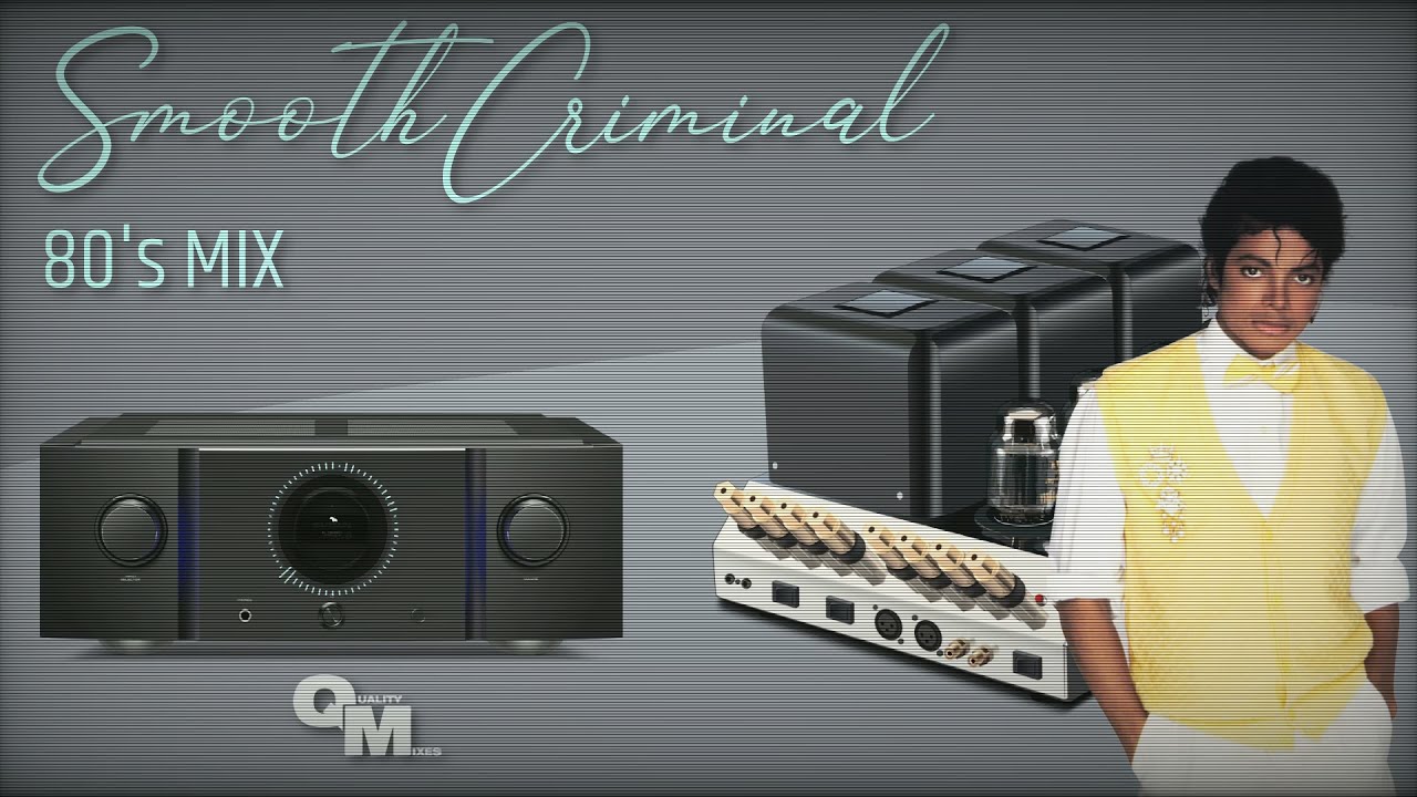 Michael Jackson - Smooth Criminal (80's Mix)