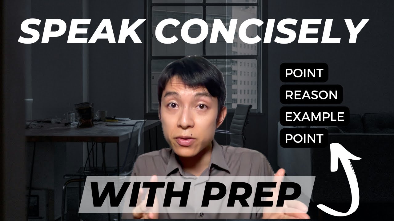 How to Speak Concisely with the PREP Framework