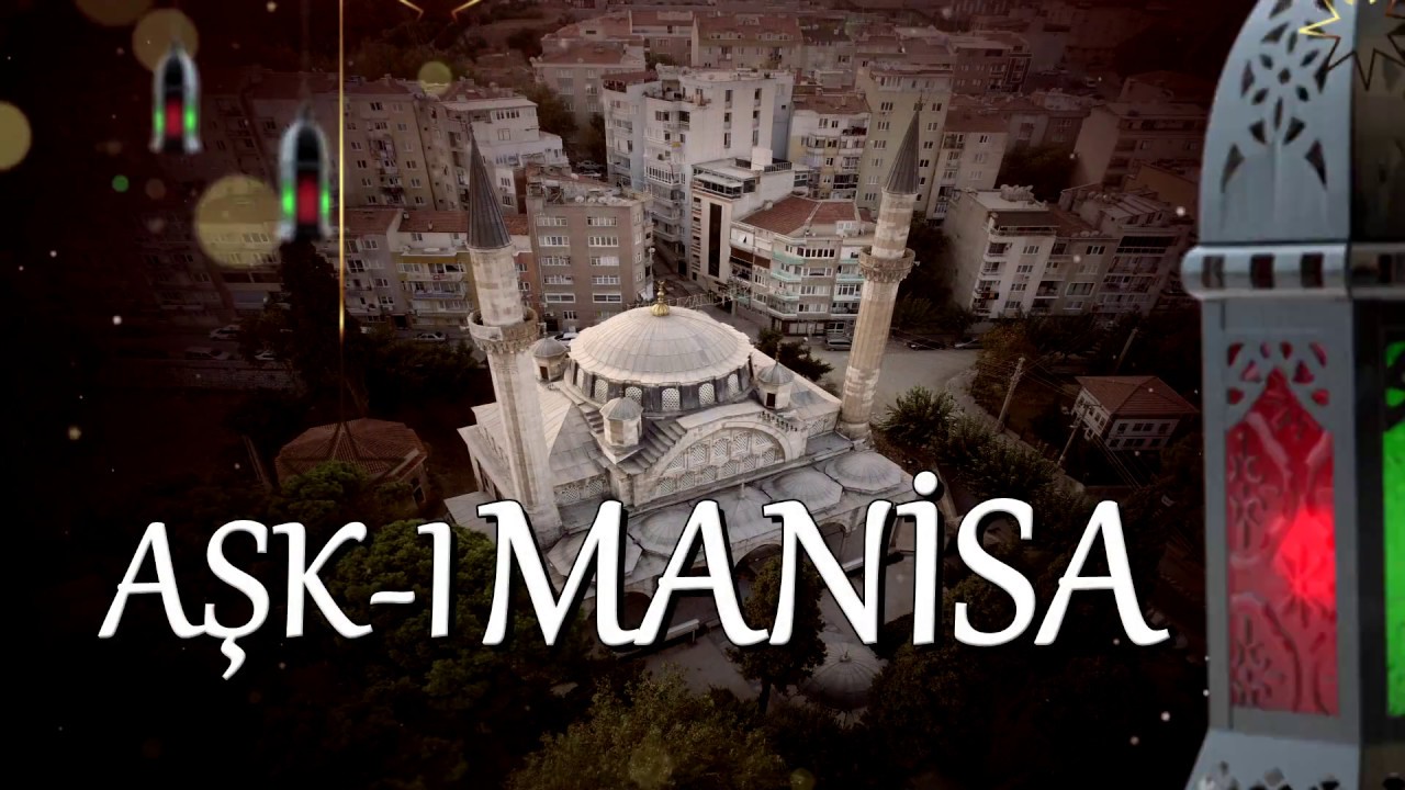 Aşk-ı Manisa - Ulu Camii