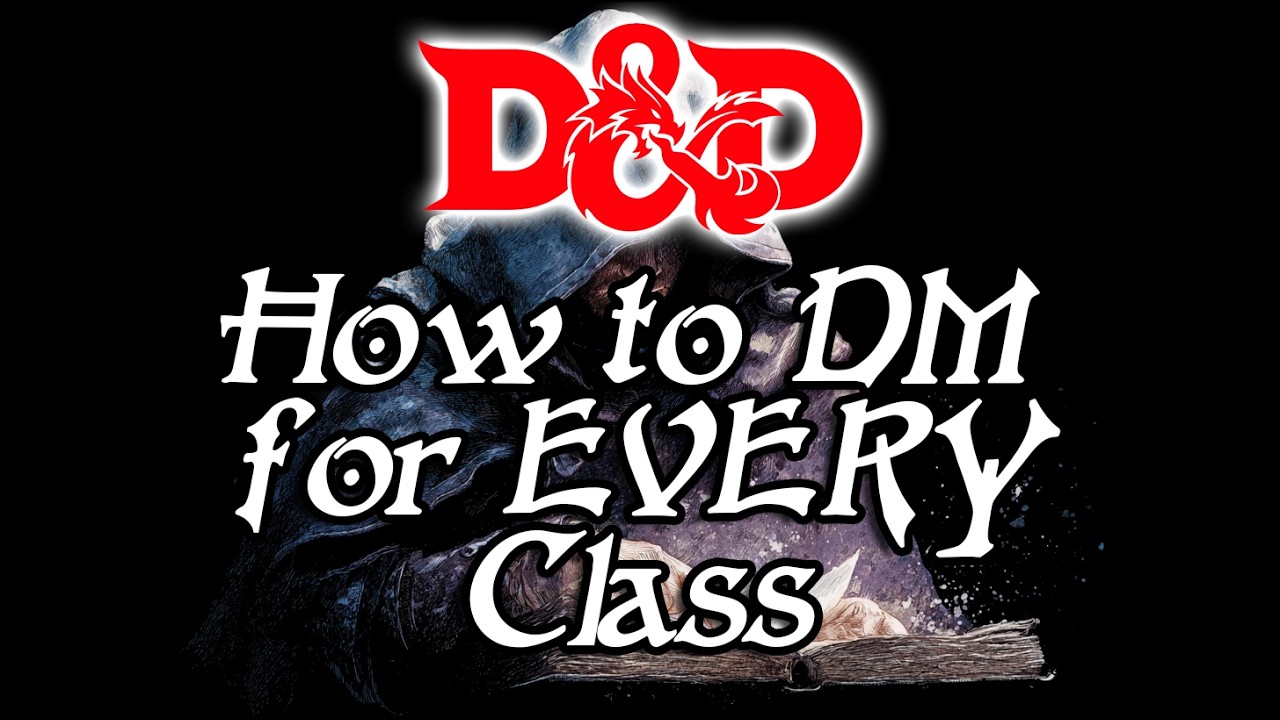 How to DM for Every Class in D&D 5e | Expert Dungeon Master Tips for Better Encounters & Roleplay