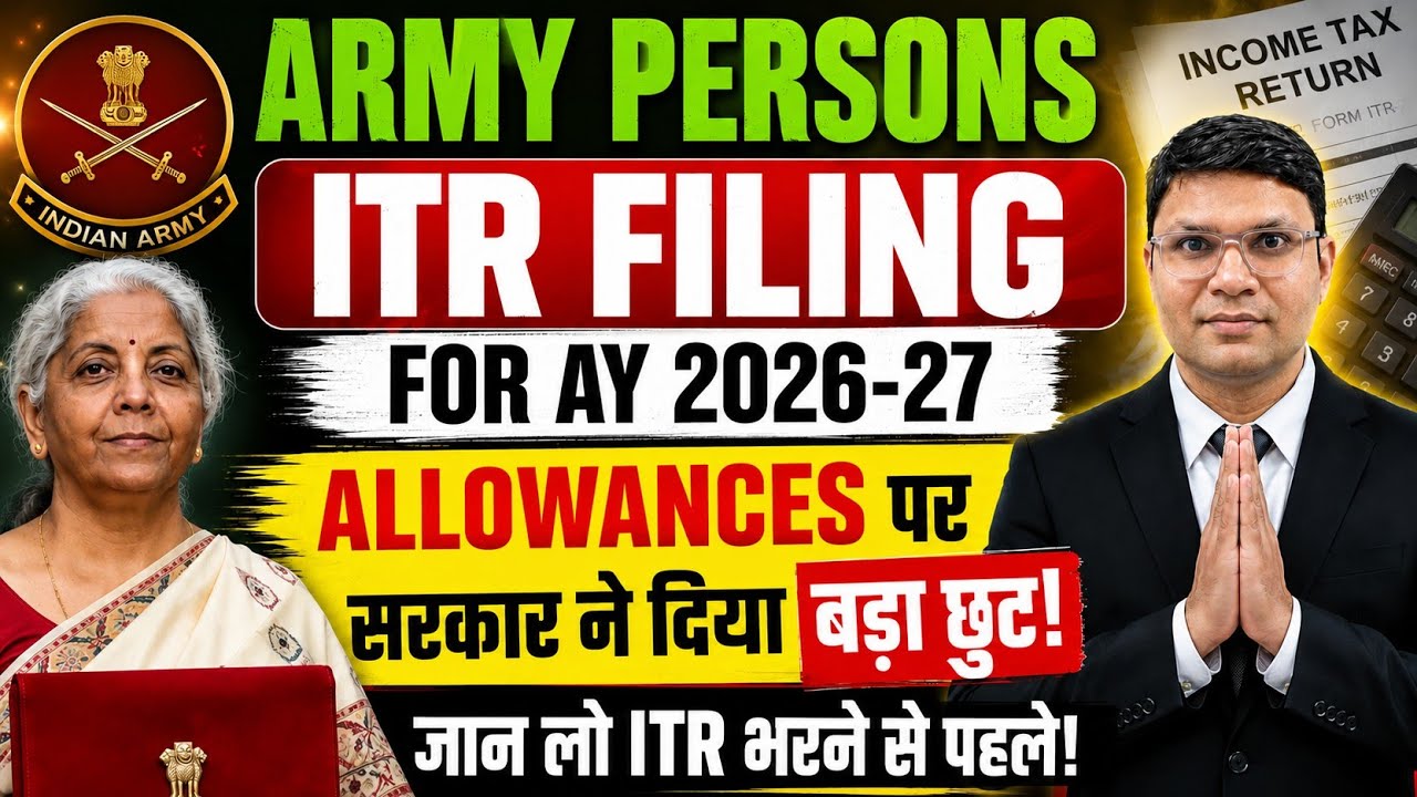 Army Person ITR Filing AY 2026-27 with Allowances | How to File ITR for Army Person AY 2026-27