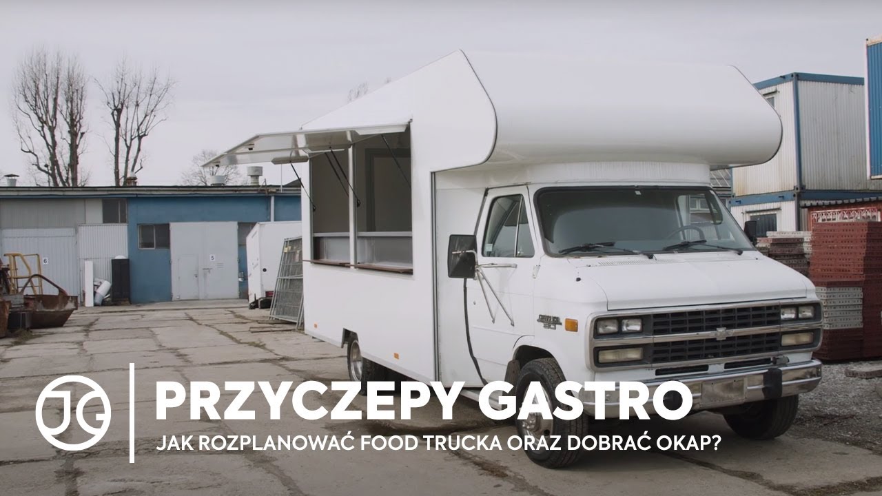 Jak rozplanować food trucka oraz dobrać okap? Przeróbka chevroleta! | JG Gastro