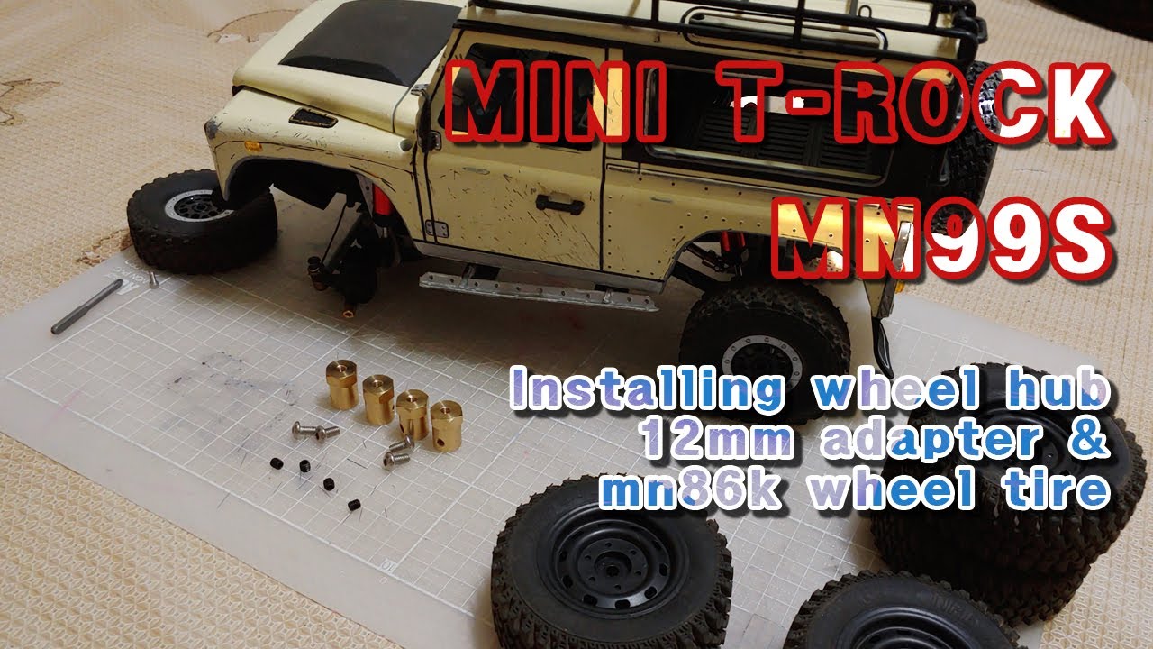 Rc cars / MN99S wheel hub 12mm adapter& mn86k wheel tire upgrade.