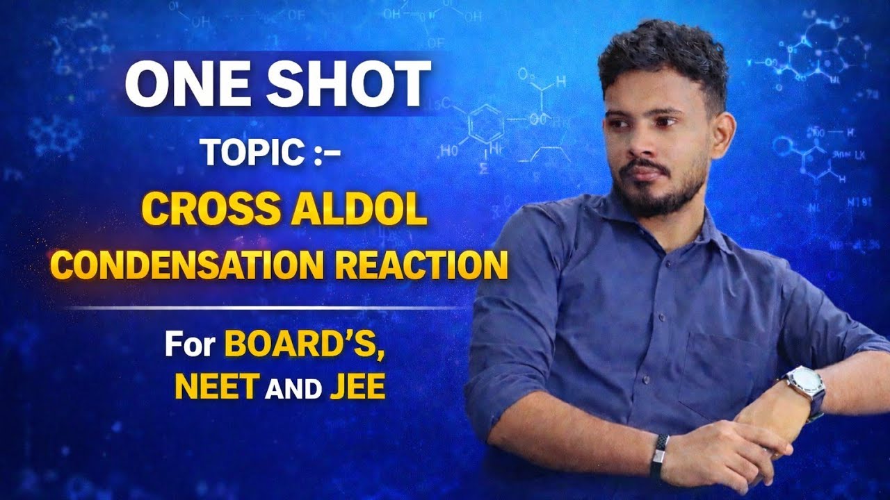 One shot 🔥| Cross aldol condensation| Aldehyde & ketones| board's,NEET & JEE | class 12th| surya sir
