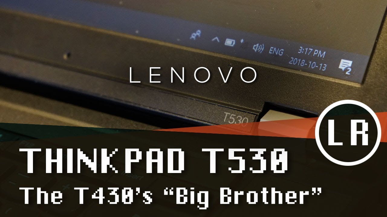 Lenovo ThinkPad T530: «старший брат» T430