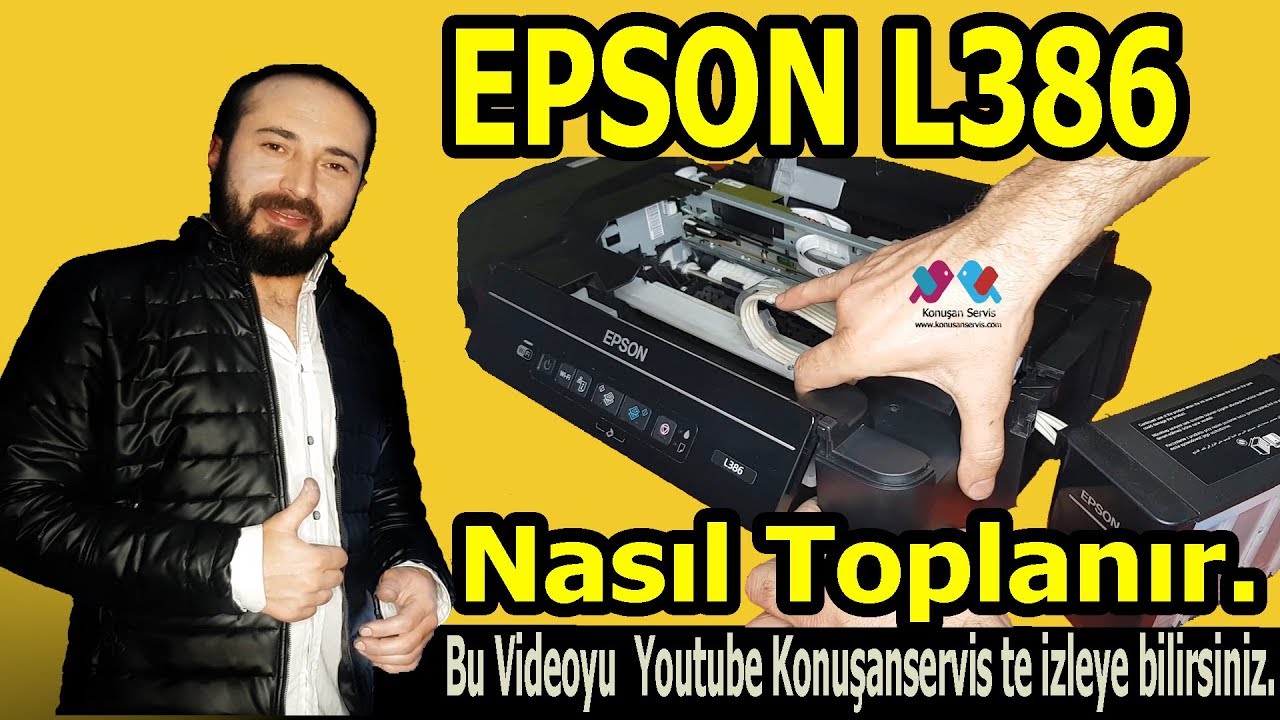 Epson L386 Yazıcı Nasıl Toplanır - Konusanservis | Bölüm. | 568.