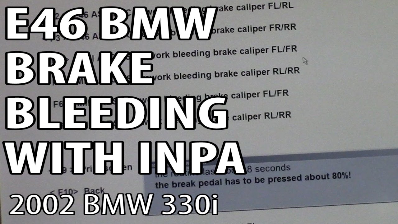 BMW 330i 325i E46 Brake Bleeding Using INPA