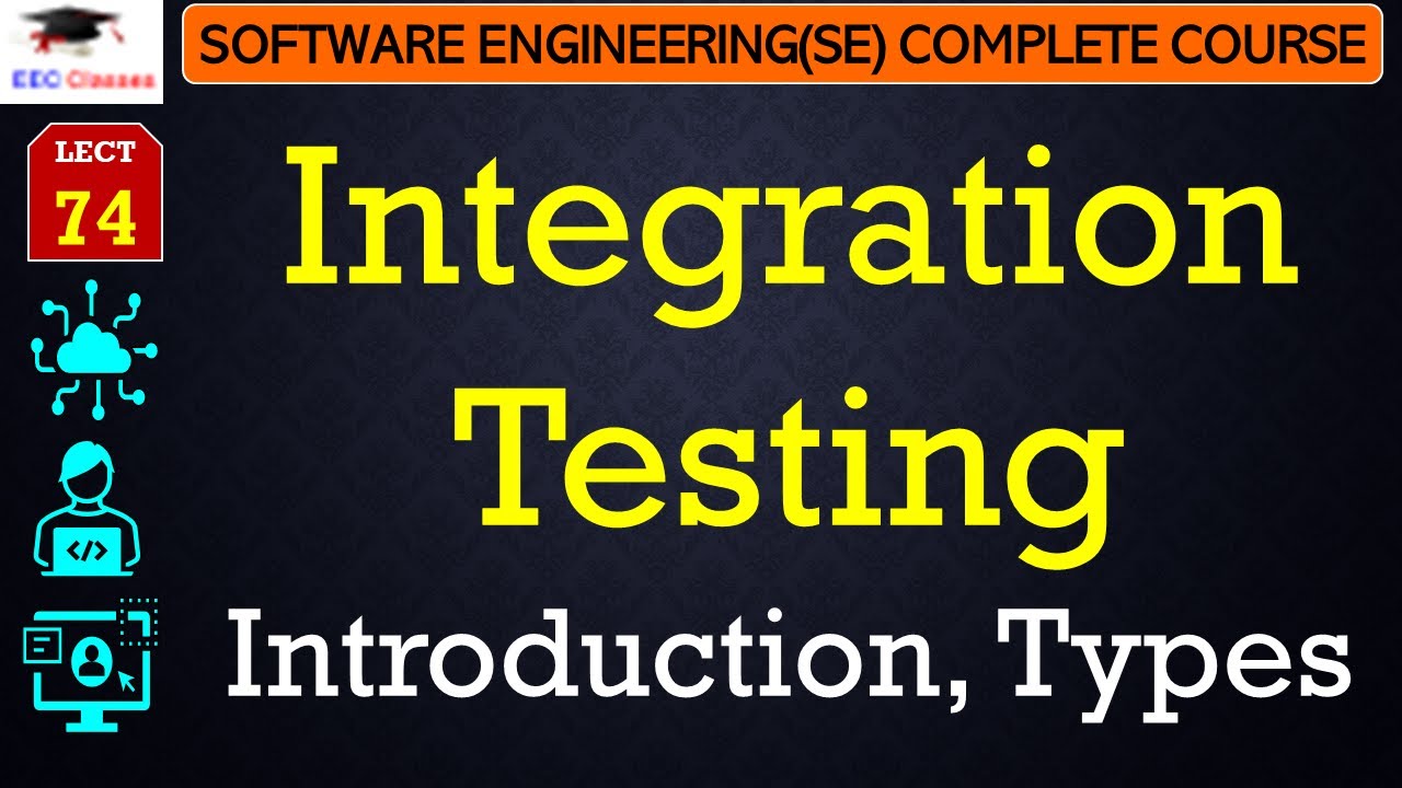 L74: Integration Testing | Introduction, Types | Software Engineering Lectures in Hindi and English
