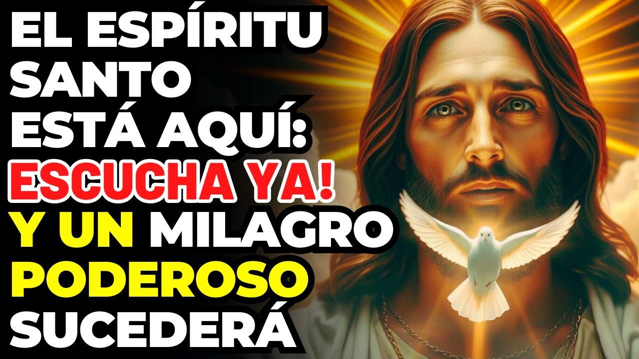 DESCUBRE EL PODER OCULTO DEL ESPÍRITU SANTO: ESCÚCHALO Y UN MILAGRO INESPERADO SE MANIFESTARÁ