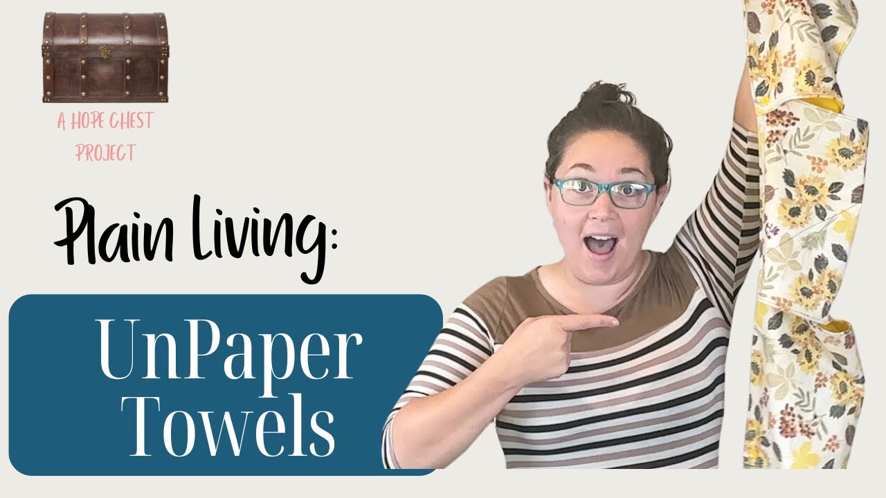 Beginner Sewing Class: How to Make  Easy UnPaper Towels | A Hope Chest Project Great for Kids