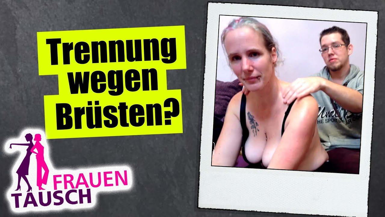 Frauentausch mit TRENNUNG!