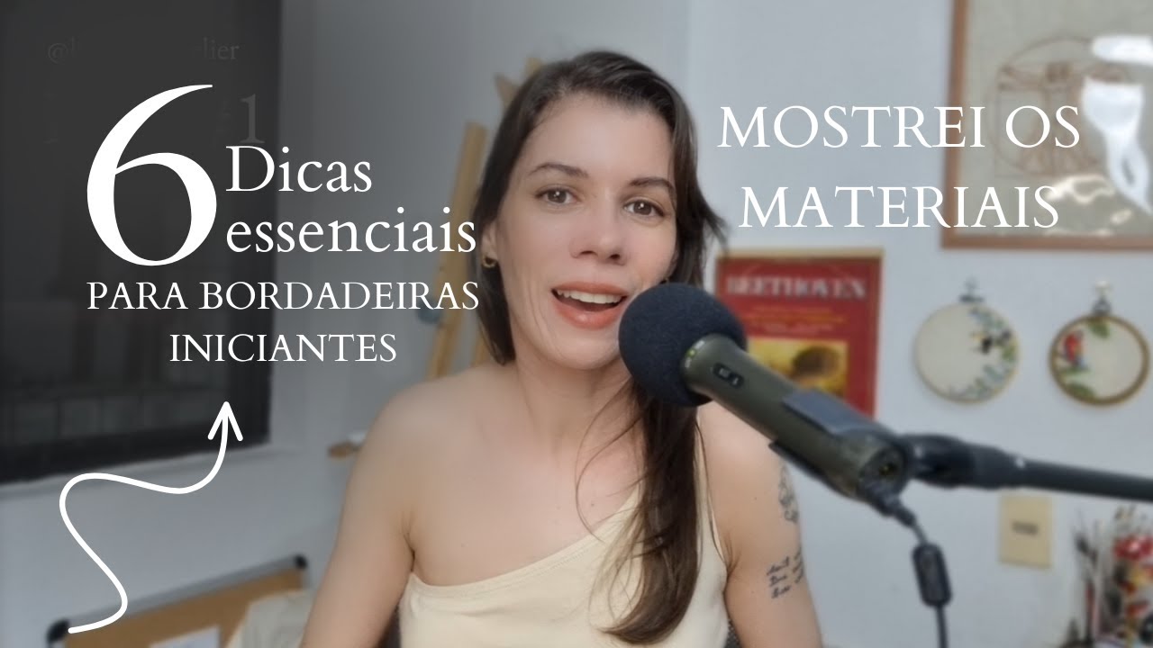 Bordado a mao para iniciantes - dicas para bordadeiras