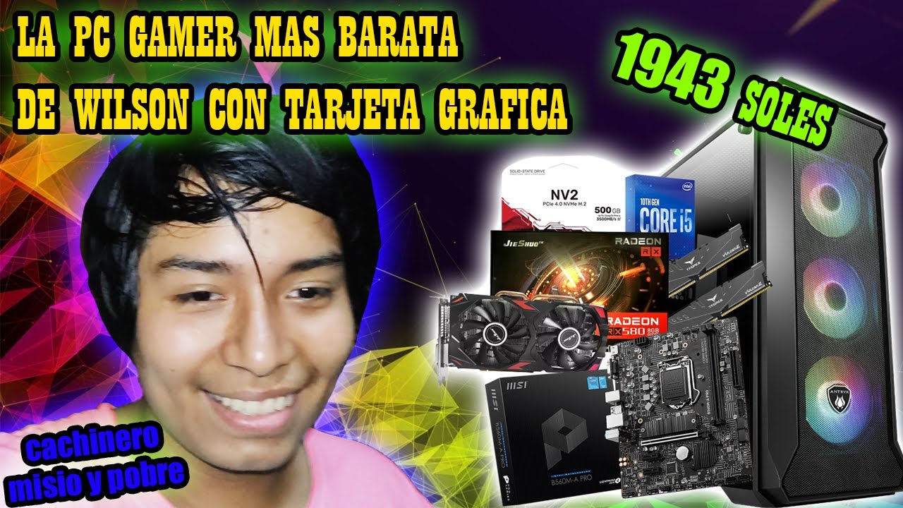 LA PC GAMER MAS BARATA EN WILSON CON TARJETA GRAFICA 2023