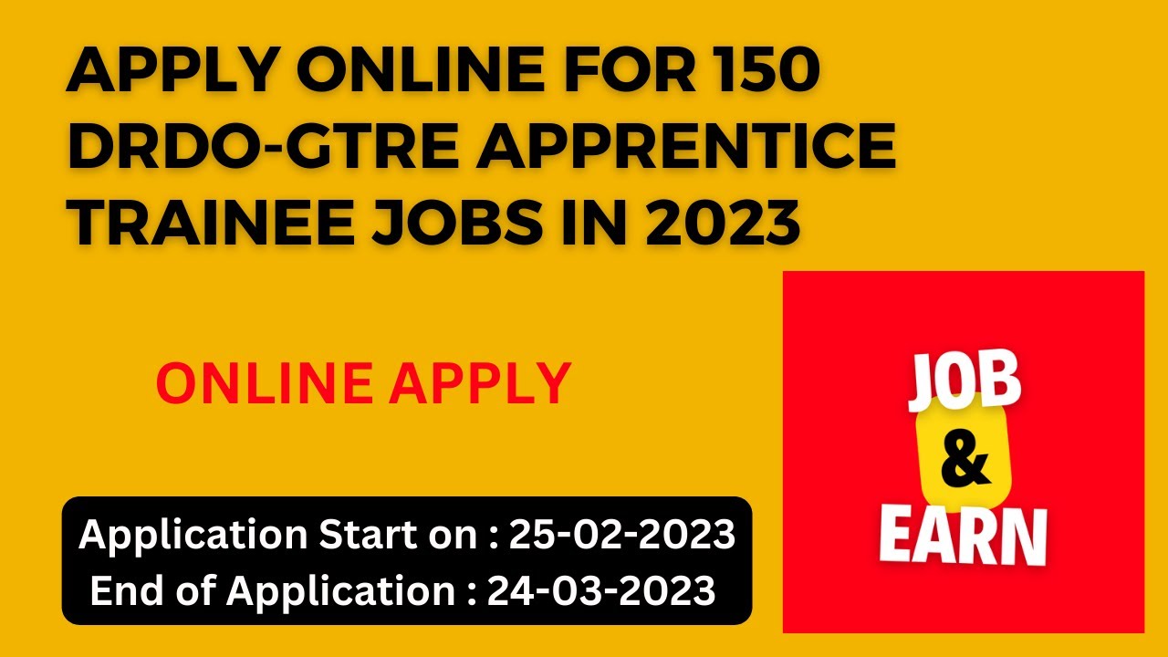Apply Online for 150 DRDO-GTRE Apprentice Trainee Jobs in 2023