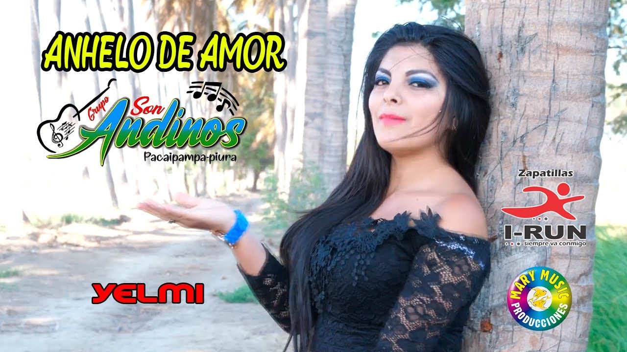 SON ANDINOS - ANHELO DE AMOR [VIDEOCLIP OFICIAL] MARY MUSIC PRODUCCIONES