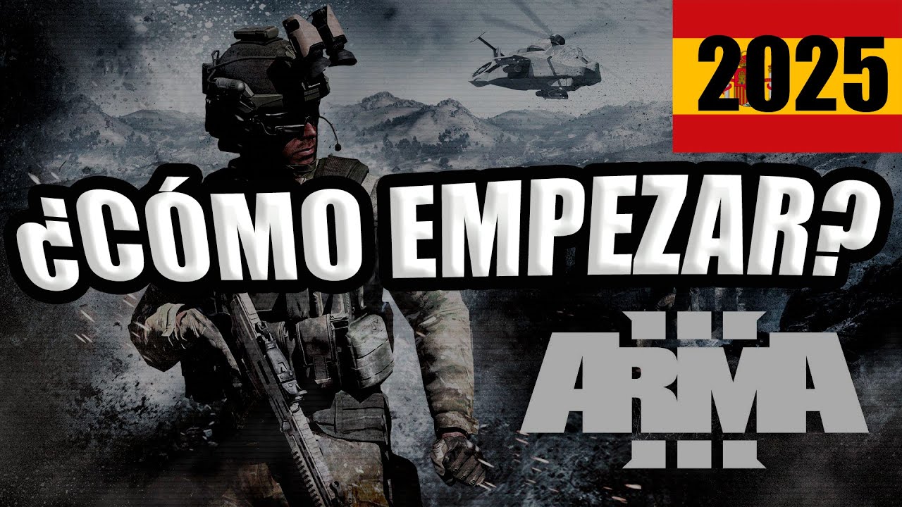 ARMA 3 | CÓMO EMPEZAR A JUGAR (2025)