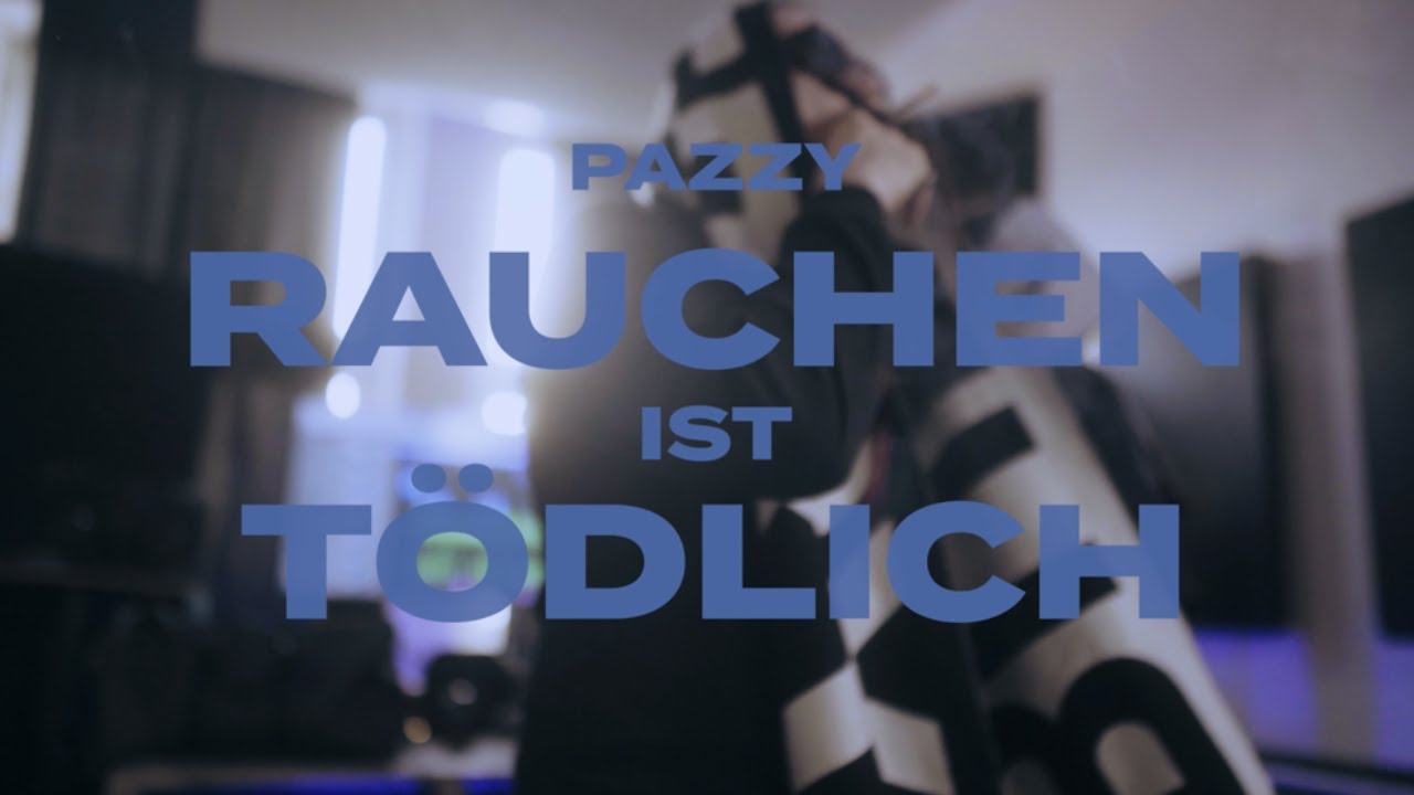 pazzy - ''rauchen ist t&ouml;dlich'' (Official Visualizer)