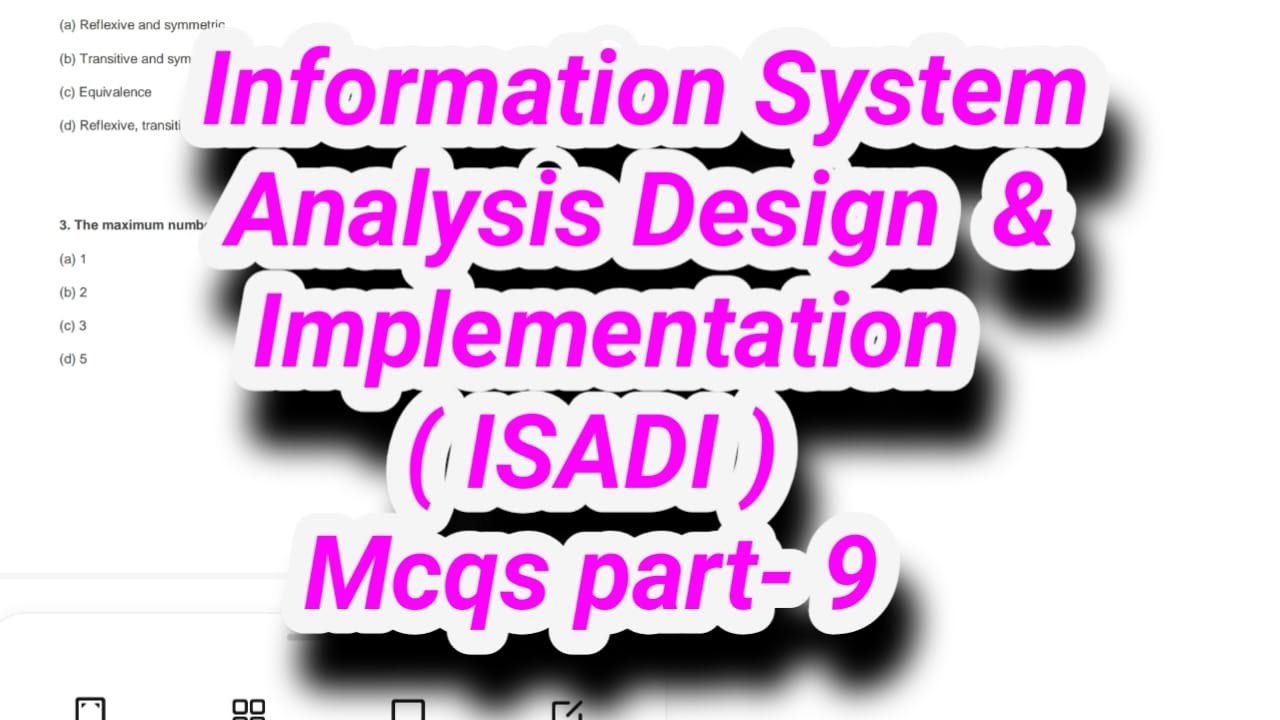 Information Systems analysis design and implementation MCQ part 9 (ISADI)