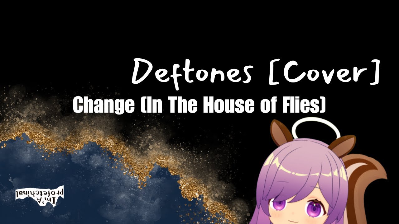 Change (In the House of Flies) - Deftones (Cover by HalotheNPC) | Soft Singing ASMR